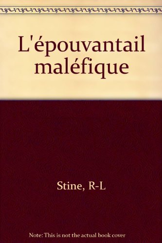 couverture de : L'&Eacute;pouvantail mal&eacute;fique