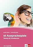 44 Aussprachespiele: Deutsch als Fremdsprache. Buch + 2 Audio-CDs + Online-Angebot by