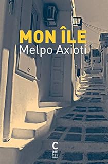 Mon île par Melpo Axioti Mon île par Axioti
