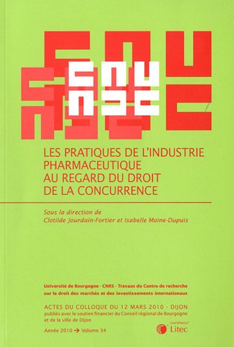 Les pratiques de l'industrie pharmaceutique au regard du droit de la concurrence gratuit Les pratiques de l'industrie pharmaceutique au regard du droit de la concurrence gratuit