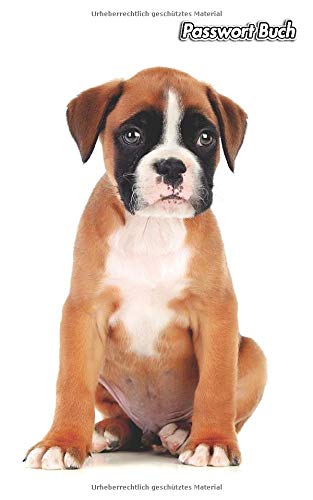 Passwort Buch: Deutscher Boxer | 109 Seiten | Für 432 Einträge | Webseite, Benutzername, Passwort und Notizen | 12,7 cm x 20,3 cm Taschenbuch | Internet Security | Organizer | Journal | Notizbuch