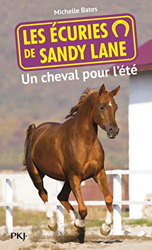 Les écuries de Sandy Lane T.1 : Un cheval pour l'été (1) Les écuries de Sandy Lane T.1 : Un cheval pour l'été (1)