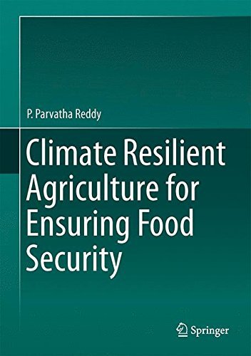 Climate Resilient Agriculture for Ensuring Food Security by P. Parvatha Reddy (2015-01-31)