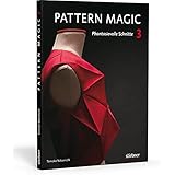 Pattern Magic 3: Phantasievolle Schnitte