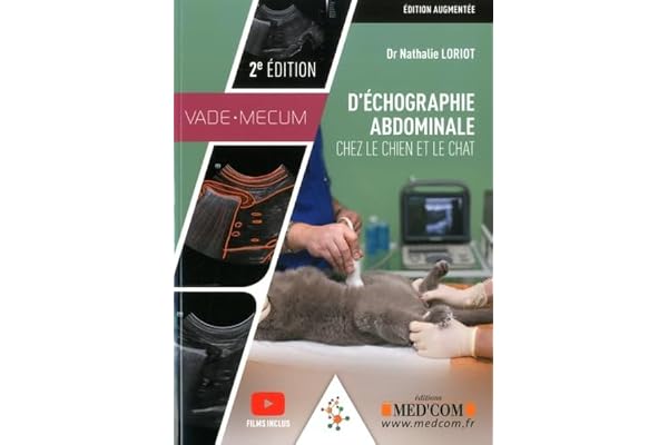 VADEMECUM D ECHOGRAPHIE ABDOMINALE CHEZ LE CHIEN ET LE CHAT 2ED