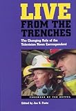 Image de Live from the Trenches: The Changing Role of the Television News Correspondent