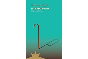 Borges por Piglia (ENSAYO)