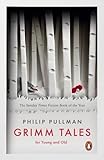 Grimm Tales: For Young and Old (Penguin Classics)