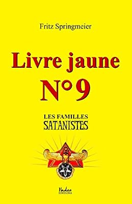 Hades éditions Livre jaune nº9: Les familles satanistes