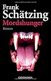 Mordshunger: Roman