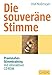 Die souveräne Stimme (Whitebooks) by Olaf Nollmeyer