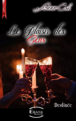 Télécharger Le plaisir des sens: Destinée (Collection Nix) Francais PDF