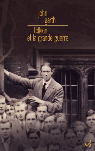 Download Tolkien et la Grande Guerre : Au seuil de la Terre du Milieu Download Tolkien et la Grande Guerre : Au seuil de la Terre du Milieu