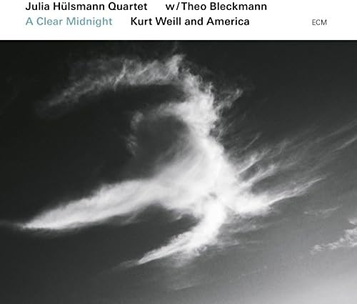 A Clear Midnight: Kurt Weill and America