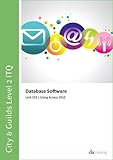 Image de City & Guilds Level 2 Itq - Unit 219 - Database Software Using Microsoft Access 2013