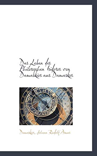 Preisvergleich Produktbild Das Leben Des Philosophen Isidoros Von Damaskios Aus Damaskos