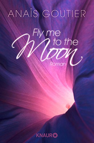Download Fly Me to the Moon: In seinem Bann