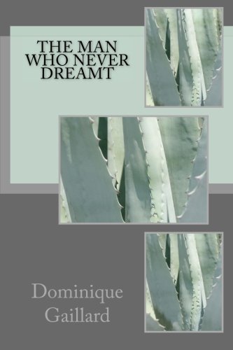 The Man who never dreamt livre