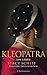 Kleopatra: Ein Leben by
