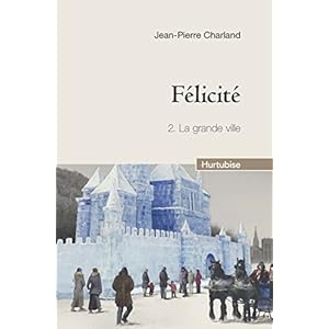 Félicité, Tome 2 : La grande ville Livre en Ligne - Telecharger Ebook