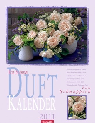 Duftkalender 2011: Zum Schnuppern. Mit Duftspot zum Anreiben