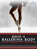 Image de Build a Ballerina Body: The How-To Guide