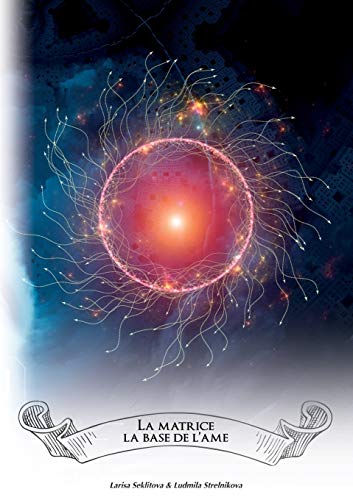 Télécharger La matrice : La base de l'âme PDF