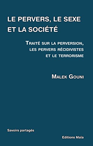 Le Pervers, le Sexe et la Societe Le Pervers, le Sexe et la Societe