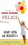 Image de Perché non posso essere felice?: Esiste una formula pe