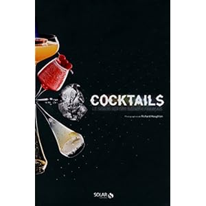 Cocktails ! Le grand mix des barmen français