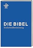 Image de Die Bibel: Gesamtausgabe. Revidierte Einheitsübersetzung 2017