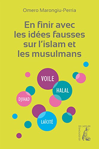 Télécharger En finir avec les idées fausses sur l'Islam et les musulmans PDF Lire En Ligne Télécharger En finir avec les idées fausses sur l'Islam et les musulmans PDF Lire En Ligne