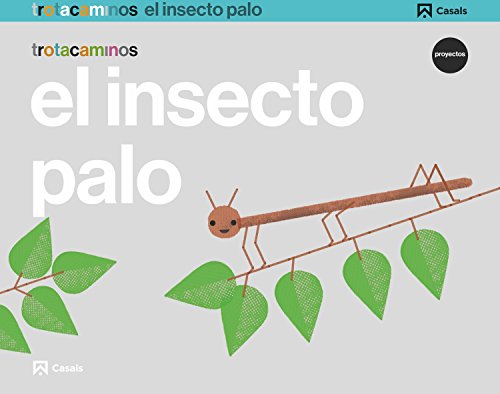 El insecto palo 5 años trotacaminos