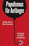 Image de Populismus für Anfänger: Anleitung zur Volksverführung