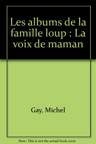 La voix de maman