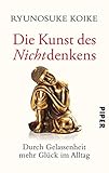 Image de Die Kunst des Nichtdenkens: Durch Gelassenheit mehr Glück im Alltag