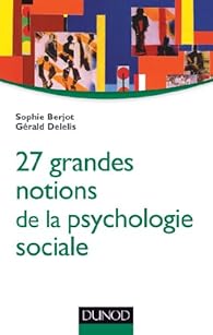 27 Grandes Notions De La Psychologie Sociale Babelio