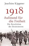 Image de 1918 - Aufstand für die Freiheit: Die Revolution der Besonnenen