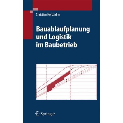 [PDF] Download Bauablaufplanung und Logistik im Baubetrieb Kostenlos