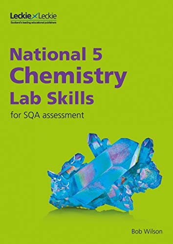 Buy National 5 Chemistry Lab Skills For The Revised Exams Of 2018 And 