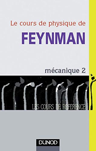Télécharger Le Cours de physique de Feynman : Mécanique, tome 2 PDF Ebook En Ligne