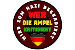 ‎SAMMYS SHIRT STORE Sammys Shirt Store Wer die Ampel kritisiert Wird zum Nazi degradiert Aufkleber 10 cm