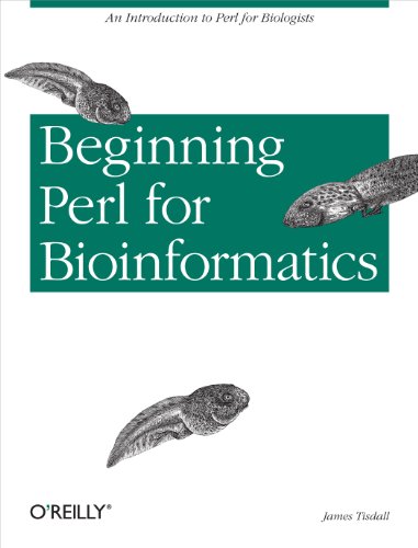 Beginning Perl for Bioinformatics: An Introduction to Perl for Biologists (English Edition) Beginning Perl for Bioinformatics: An Introduction to Perl for Biologists (English Edition)