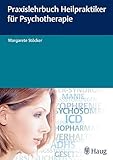 Praxislehrbuch Heilpraktiker für Psychotherapie by 