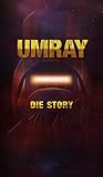 Image de UMRAY: Die Story