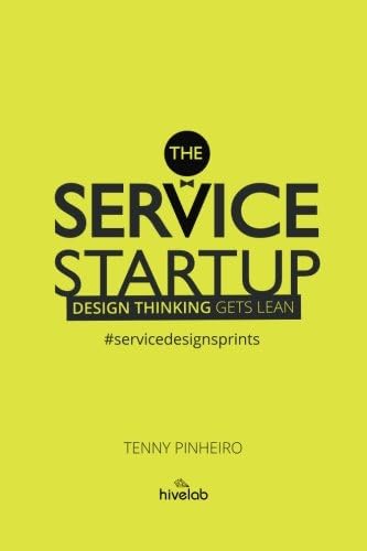 The Service Startup: Design Thinking Gets Lean