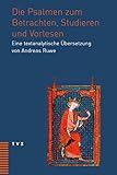 Image de Die Psalmen zum Betrachten, Studieren und Vorlesen: Eine textanalytische Übersetzung