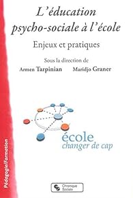 Book's Cover of L'éducation psycho-sociale à l'école : Enjeux et pratiques