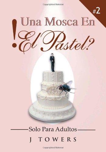 UNA MOSCA EN EL PASTEL
