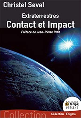 Extraterrestres contact et impact Extraterrestres contact et impact
